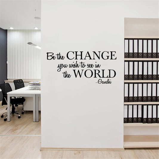 Be The Change You Wish to See Wall Sticker